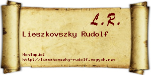 Lieszkovszky Rudolf névjegykártya